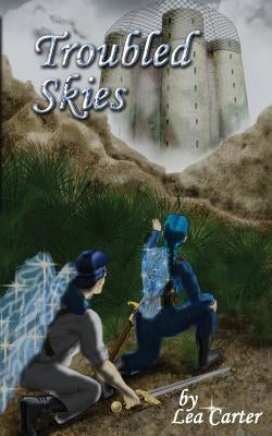 Troubled Skies by Carter, Lea