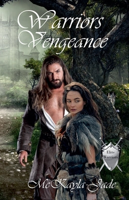 Warriors Vengeance by Jade, McKayla
