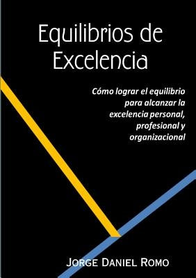 Equilibrios de Excelencia by Romo, Jorge Daniel