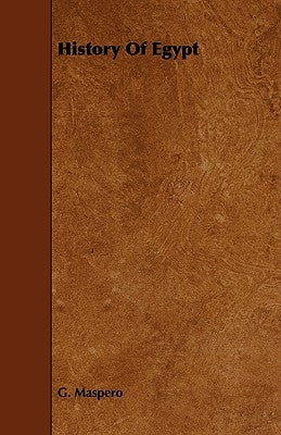 History of Egypt by Maspero, Gaston C.