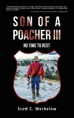 Son of a Poacher III by Werbelow, Scott C.