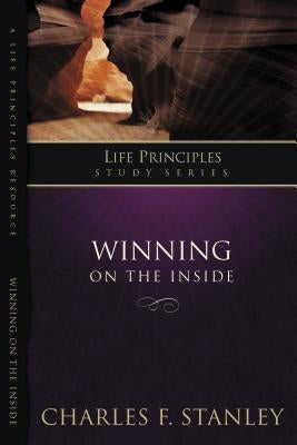 Winning on the Inside by Stanley, Charles F.