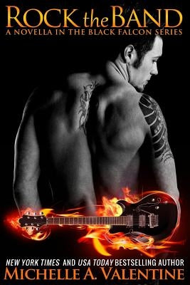 Rock the Band by Valentine, Michelle A.