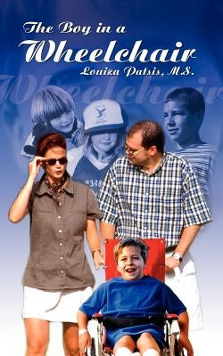The Boy in a Wheelchair by Patsis M. S., Louiza