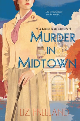 Murder in Midtown by Freeland, Liz