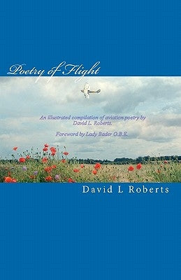 Poetry of Flight by Roberts, David L.