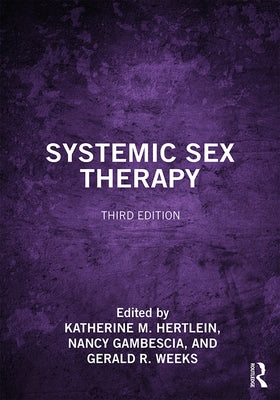 Systemic Sex Therapy by Hertlein, Katherine M.