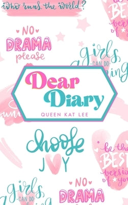 Dear Diary by Lee, Queen Kat