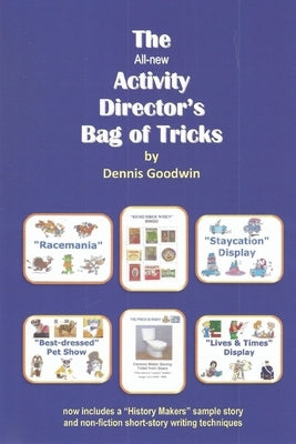 The all-new Activity Director's Bag of Tricks by Goodwin, Dennis L.