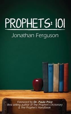 Prophets: 101 by Price, Paula