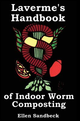 Laverme's Handbook of Indoor Worm Composting by Sandbeck, Ellen B.