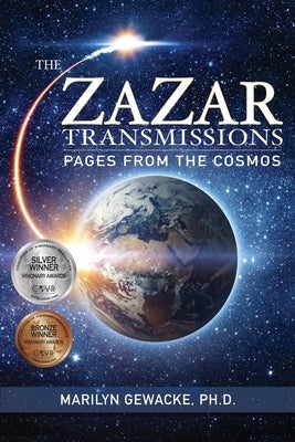 The ZaZar Transmissions: Pages From the Cosmos: Pages by Gewacke, Marilyn