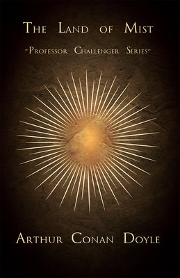 The Land of Mist (Professor Challenger Series) by Doyle, Arthur Conan