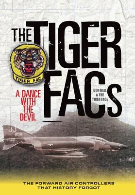 The Tiger Facs: A Dance with the Devil by Bell and the Tiger Facs, Donald