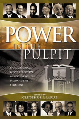 Power in the Pulpit by Larue, Cleophus J.