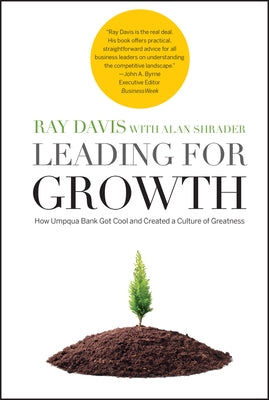 Leading for Growth by Davis, Raymond P.
