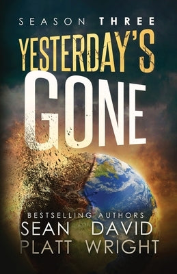 Yesterday's Gone Season Three by Platt, Sean