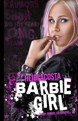 Barbie Girl by Acosta, Heidi
