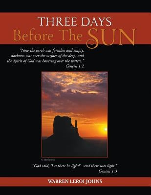 Three Days Before the Sun by Johns, Warren LeRoi