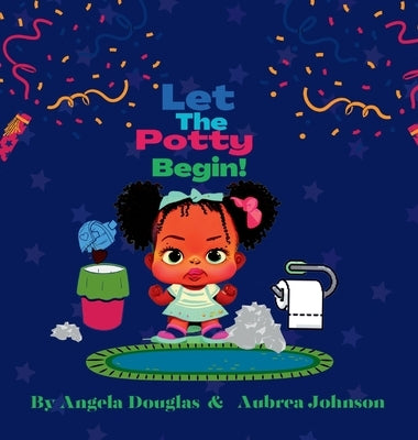 Let the potty begin! by Douglas, Angela