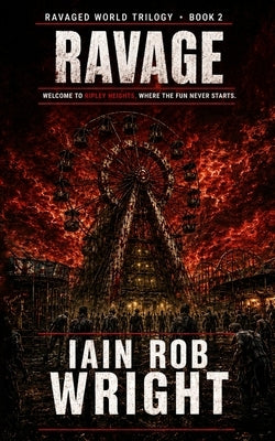 Ravage by Wright, Iain Rob