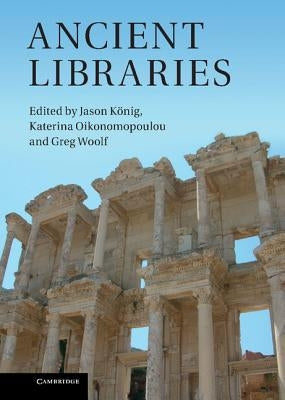 Ancient Libraries by K. Nig, Jason Nig Jason