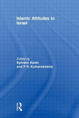 Islamic Attitudes to Israel by Karsh, Efraim