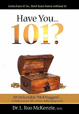 Have You 101?: 101 Delectable, Devotional Nuggets for the Pilgrim's Soul by McKenzie, L. Roo