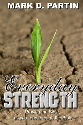 Everyday Strength by Partin, Mark