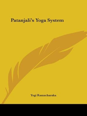 Patanjali's Yoga System by Ramacharaka, Yogi