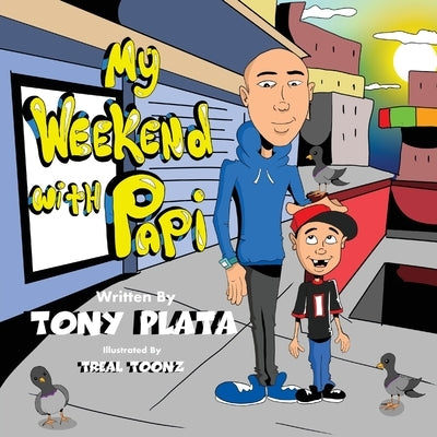 My Weekend with Papi by Plata, Tony B.