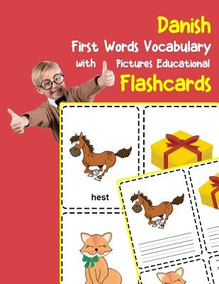 Danish First Words Vocabulary with Pictures Educational Flashcards: Fun flash cards for infants babies baby child preschool kindergarten toddlers and by Zone, Brighter