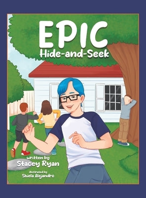 EPIC Hide-and-Seek by Ryan, Stacey