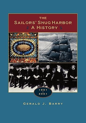 The Sailor's Snug Harbor by Barry, Gerald J.
