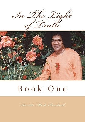 In The Light of Truth: Book One by Cleveland, Annette Merle