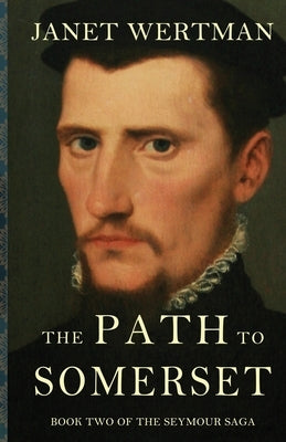 The Path to Somerset by Wertman, Janet