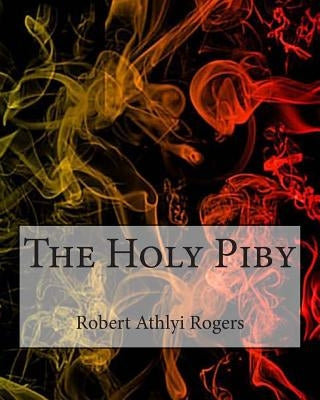 The Holy Piby by Rogers, Robert Athlyi