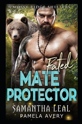 Fated Mate Protector: A Paranormal Romance by Avery, Pamela