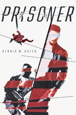Prisoner by Green, Dennis W.