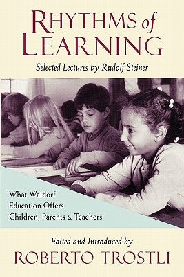 Rhythms of Learning by Steiner, Rudolf