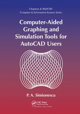 Computer-Aided Graphing and Simulation Tools for AutoCAD Users by Simionescu, P. A.