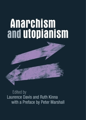 Anarchism and Utopianism by Davis, Laurence