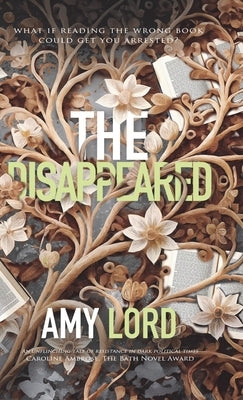 The Disappeared: A page-turning bleak, dystopian fiction about survival and resistance by Lord, Amy