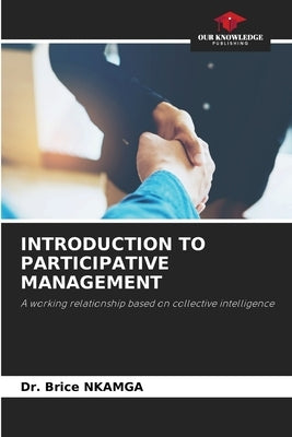 Introduction to Participative Management by Nkamga, Brice