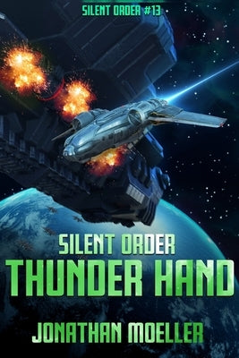 Silent Order: Thunder Hand by Moeller, Jonathan