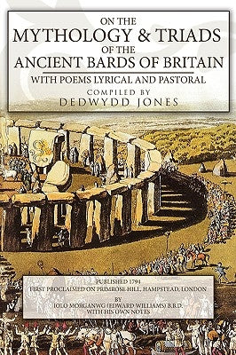 On the Mythology of the Ancient Bards by Jones, Dedwydd