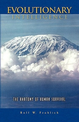 Evolutionary Intelligence by Frohlich, Rolf W.