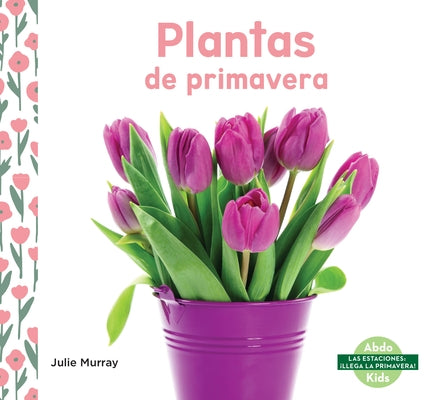 Plantas de Primavera by Murray, Julie