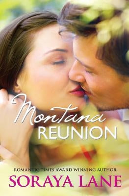 Montana Reunion by Lane, Soraya