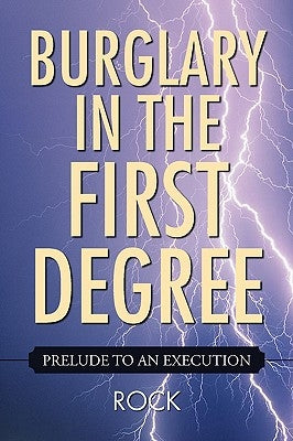 Burglary in the First Degree by Rock